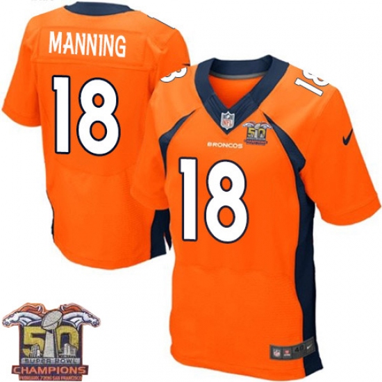 Men's Nike Denver Broncos #18 Peyton Manning Elite Orange Team Color Super Bowl 50 Champions NFL Jersey - Ujersey