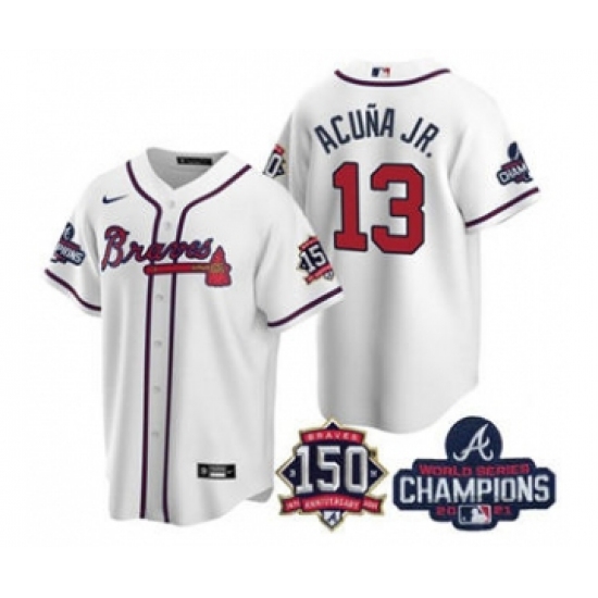 Men's Atlanta Braves #13 Ronald Acuna Jr. 2021 White World Series Champions With 150th Anniversary Patch Cool Base Stitched Jersey - Ujersey