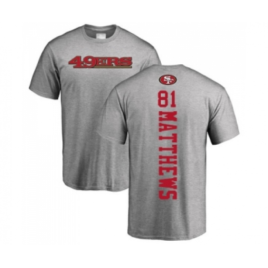 Football San Francisco 49ers #81 Jordan Matthews Ash Backer T-Shirt - Ujersey Shop