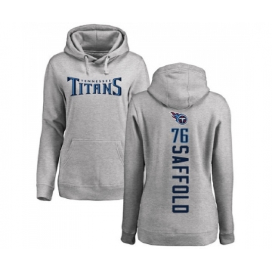 Football Women's Tennessee Titans #76 Rodger Saffold Ash Backer Pullover Hoodie - Ujersey