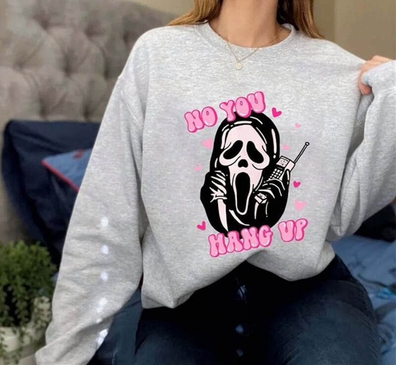 No You Hang Up Scream Mask Horror Movie Sweatshirt