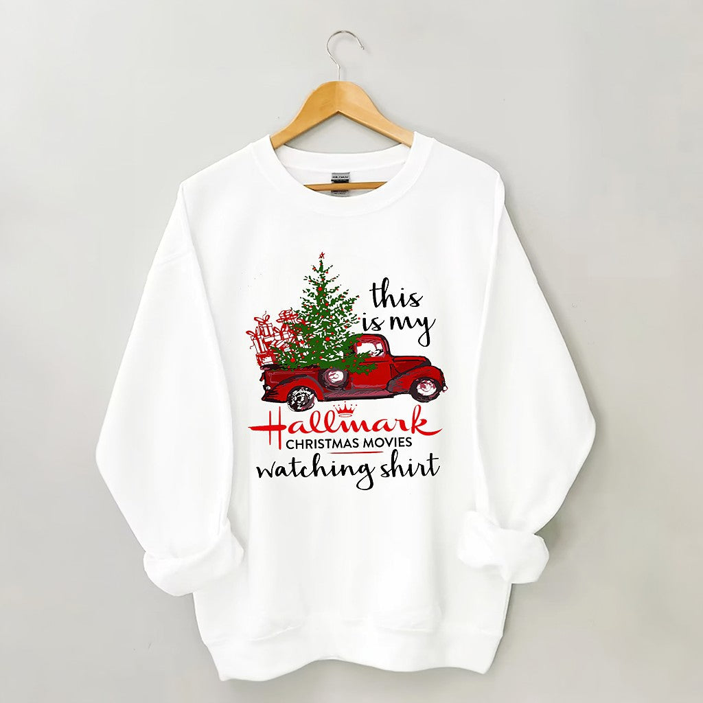 This Is My Hallmark Movie Watching Casual Sweatshirt