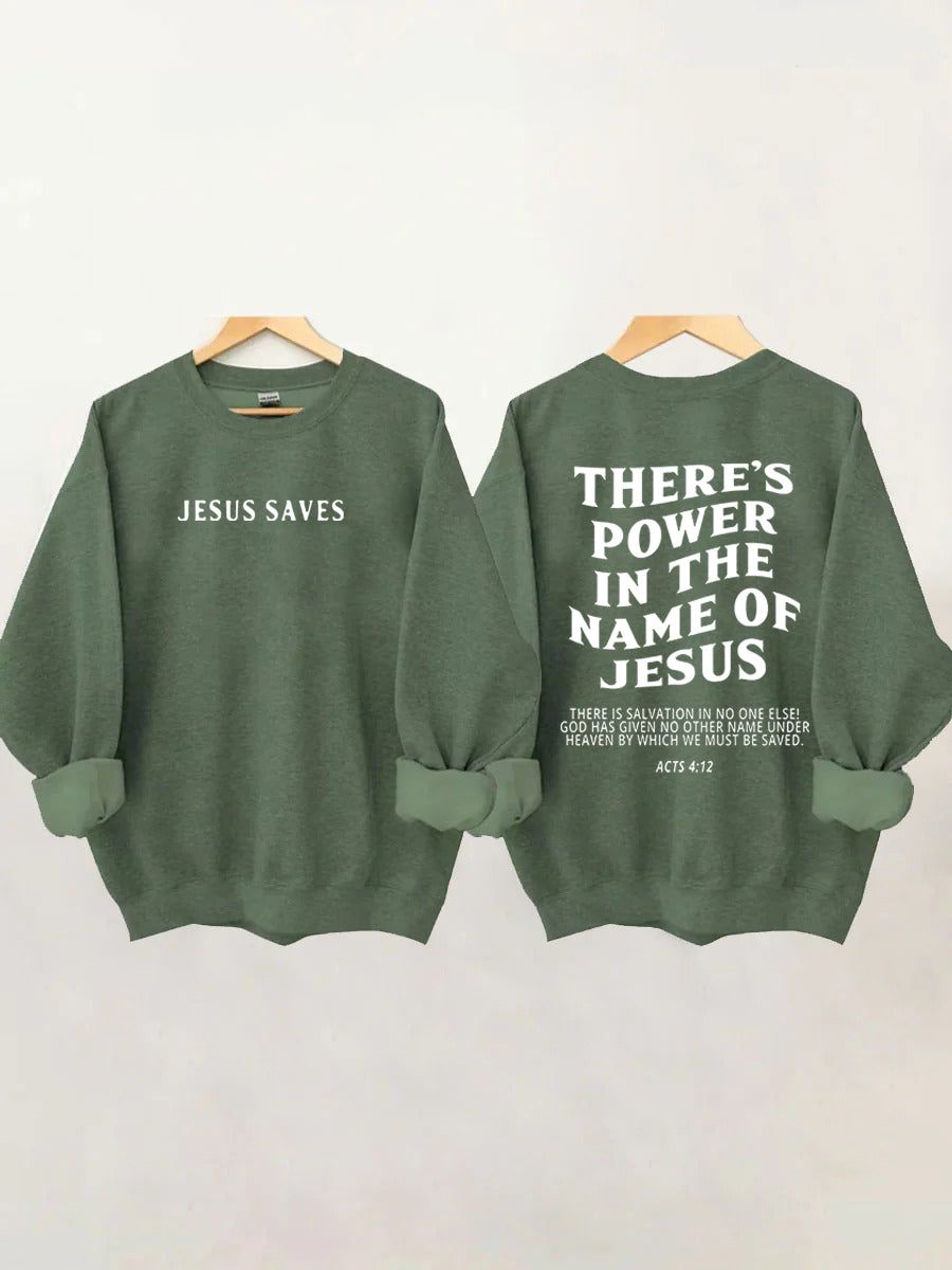 There's Power In The Name Sweatshirt