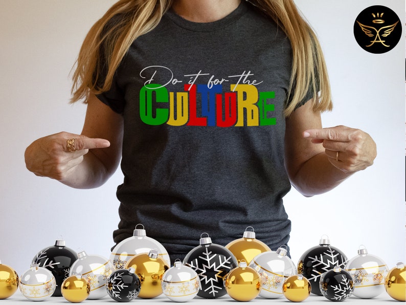 Do It For The Culture T-shirt