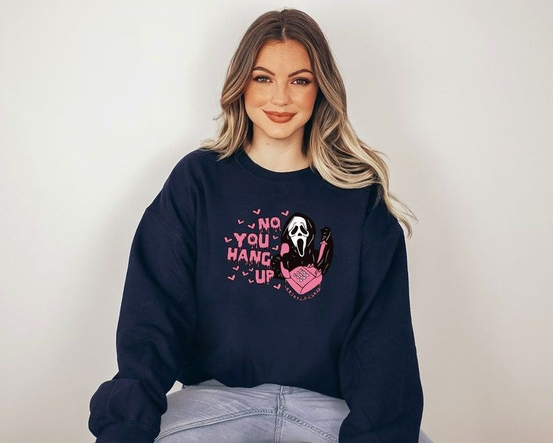 No You Hang Up Ghostface Halloween Sweatshirt