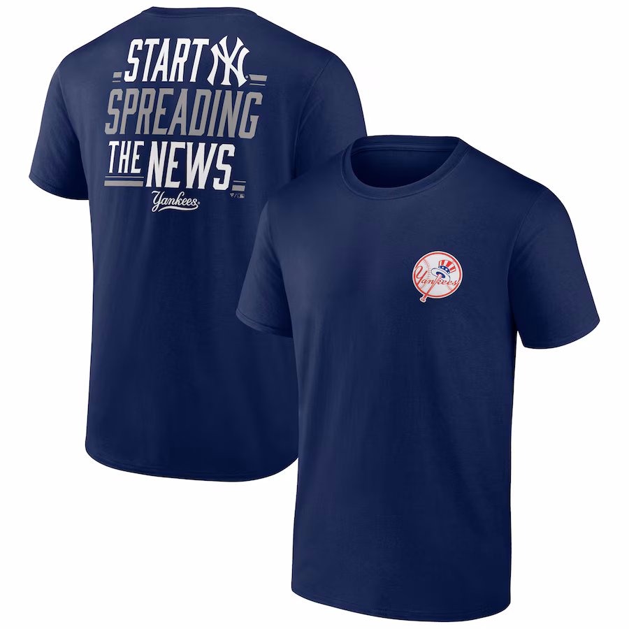 Men's New York Yankees Navy Start Spreading The News Bring It T-Shirt - ujerseystore